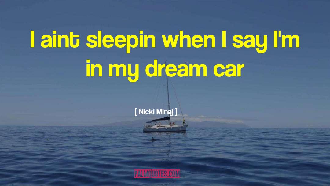 Chevette Car quotes by Nicki Minaj