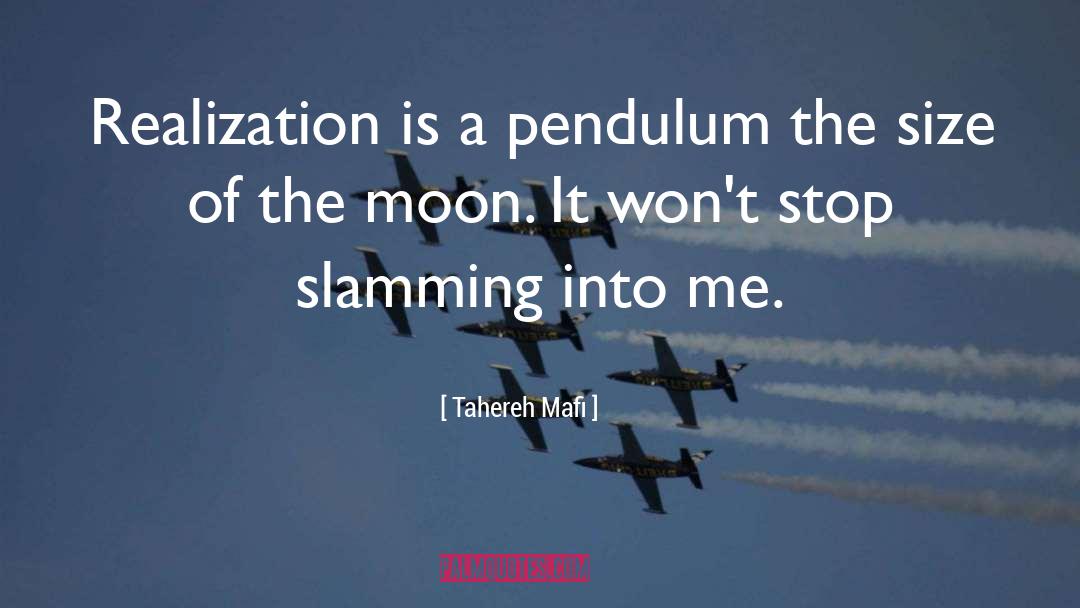 Chevreul Pendulum quotes by Tahereh Mafi