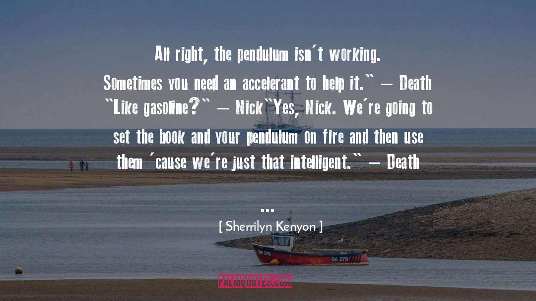 Chevreul Pendulum quotes by Sherrilyn Kenyon