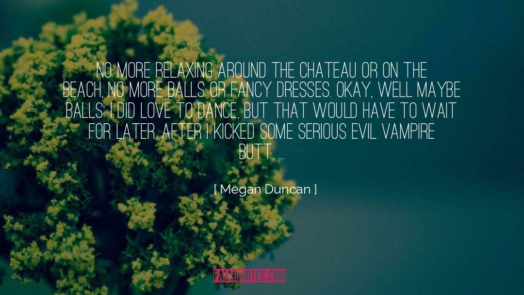 Chevreuse Chateau quotes by Megan Duncan