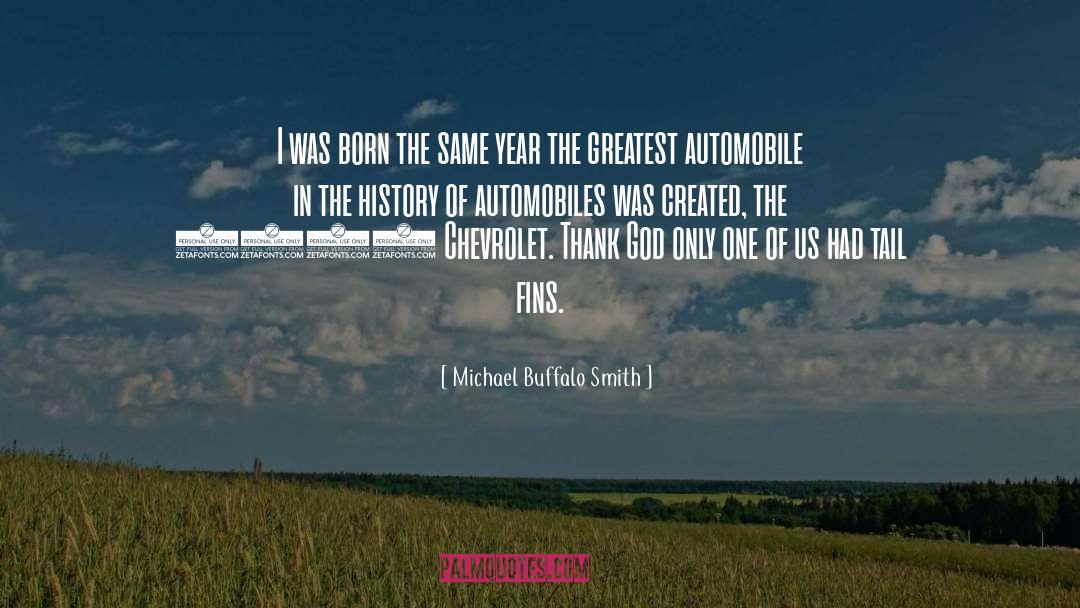 Chevrolet quotes by Michael Buffalo Smith