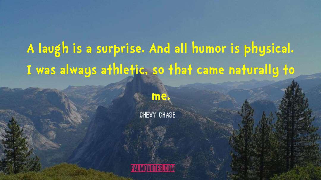 Chevy Chase quotes by Chevy Chase