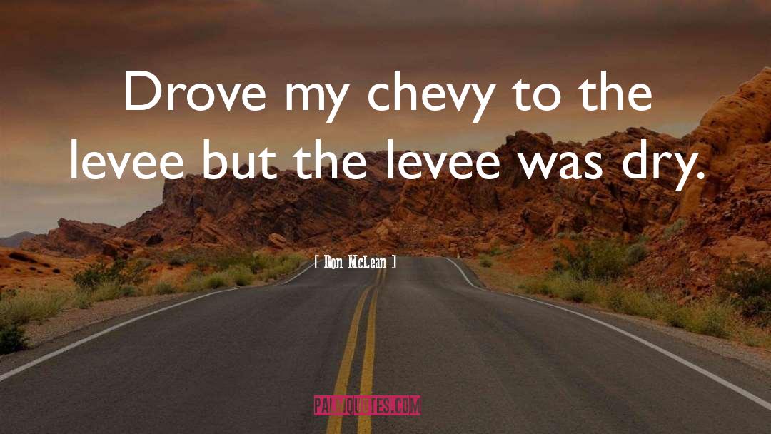 Chevy quotes by Don McLean