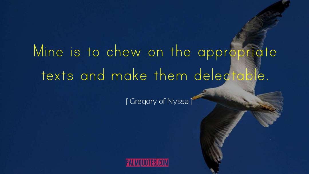 Chew quotes by Gregory Of Nyssa