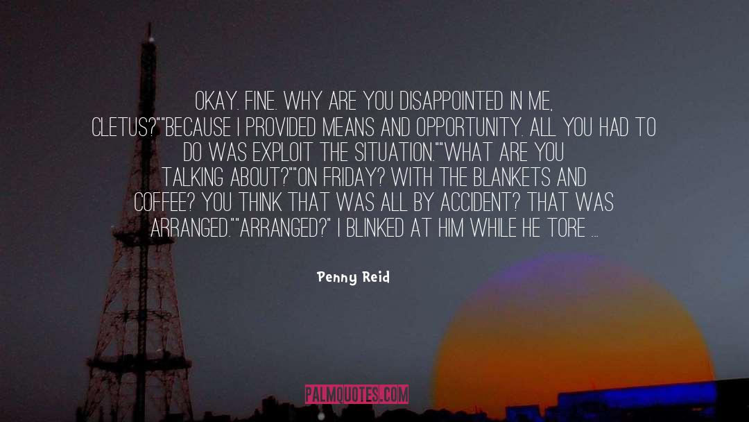 Chewed quotes by Penny Reid