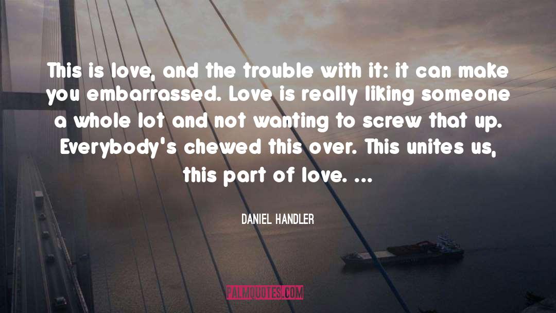 Chewed quotes by Daniel Handler