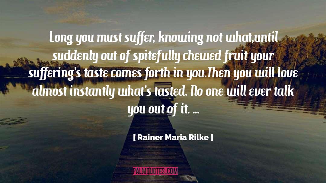 Chewed quotes by Rainer Maria Rilke
