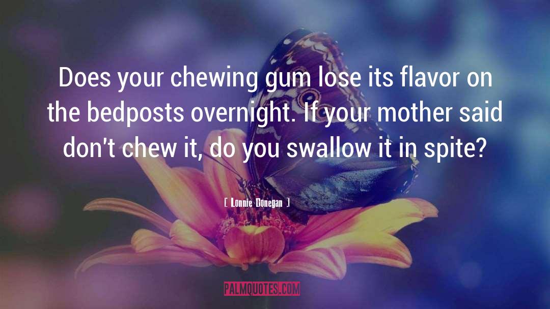 Chewing Gum quotes by Lonnie Donegan