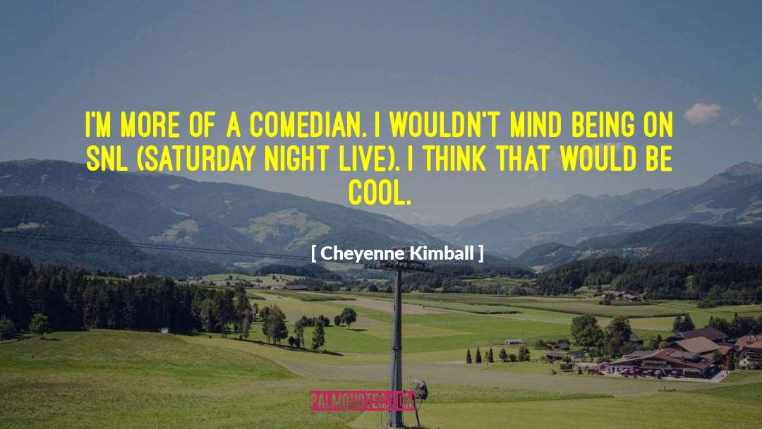 Cheyenne Mccray quotes by Cheyenne Kimball