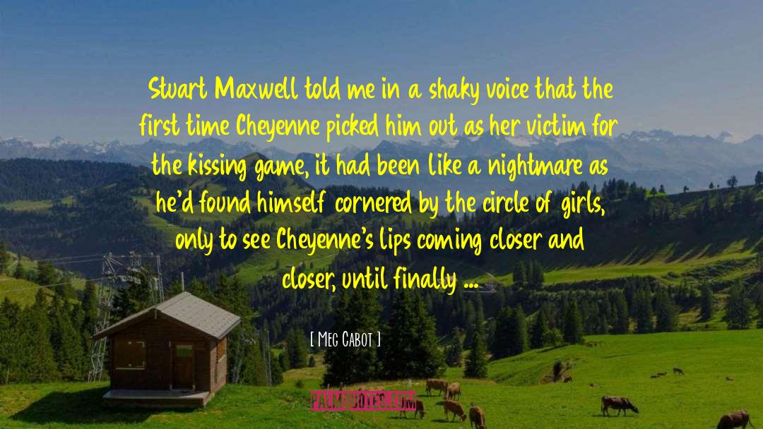 Cheyenne Mccray quotes by Meg Cabot