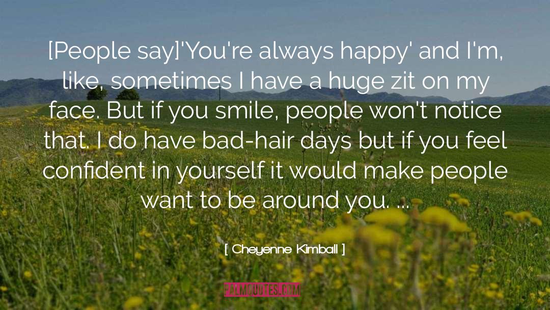 Cheyenne quotes by Cheyenne Kimball