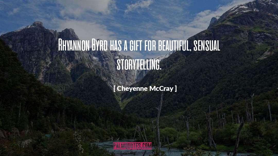 Cheyenne quotes by Cheyenne McCray