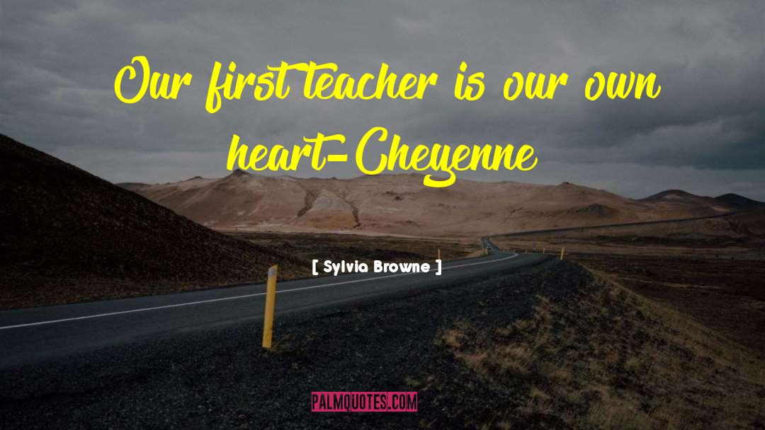 Cheyenne quotes by Sylvia Browne