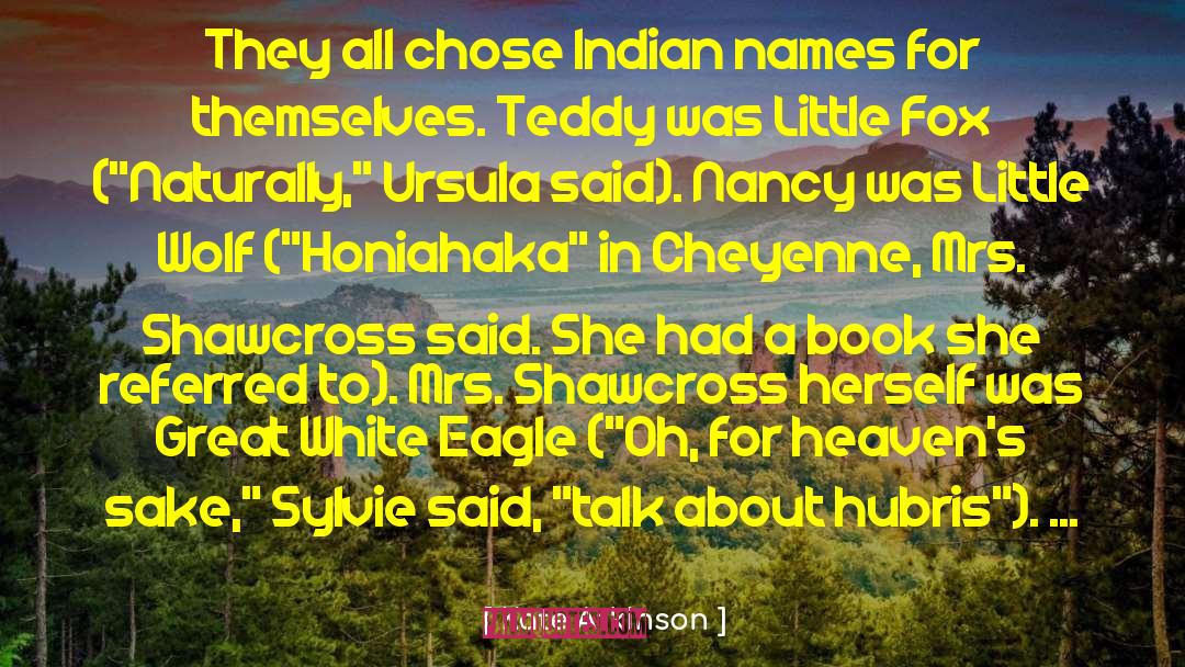 Cheyenne quotes by Kate Atkinson