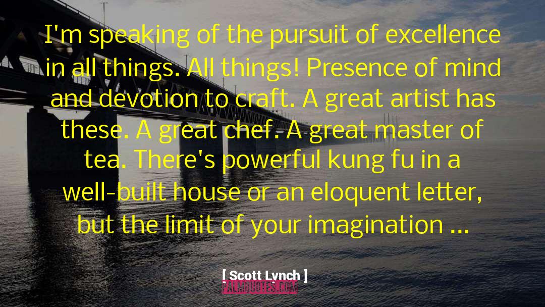 Chi Kung quotes by Scott Lynch