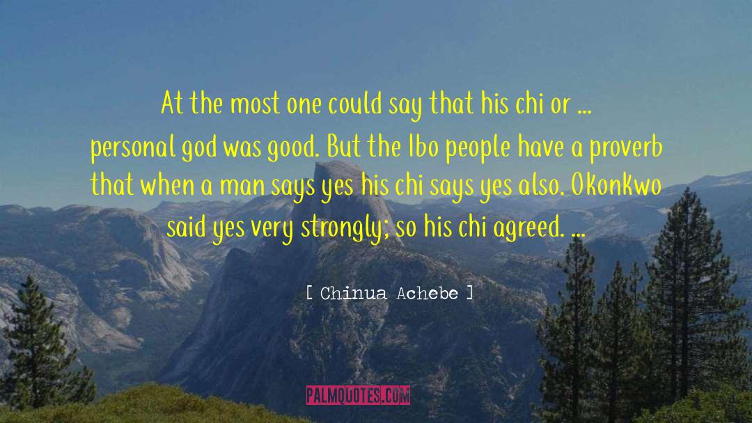 Chi quotes by Chinua Achebe