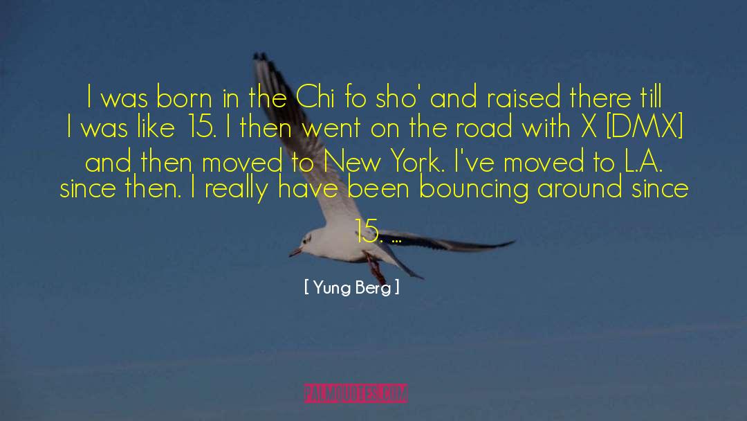 Chi quotes by Yung Berg