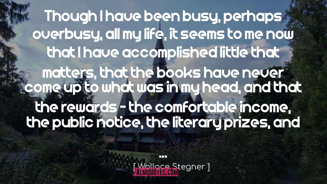 Chiasmus Literary quotes by Wallace Stegner