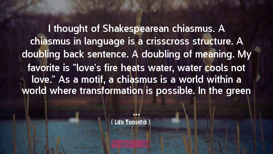 Chiasmus quotes by Lidia Yuknavitch