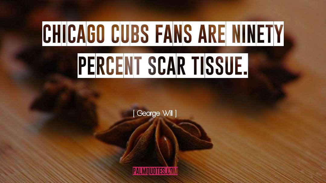 Chicago Cubs quotes by George Will