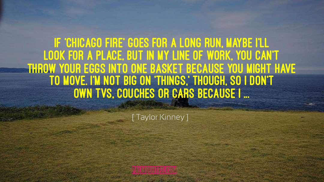 Chicago Fire Joyriding quotes by Taylor Kinney