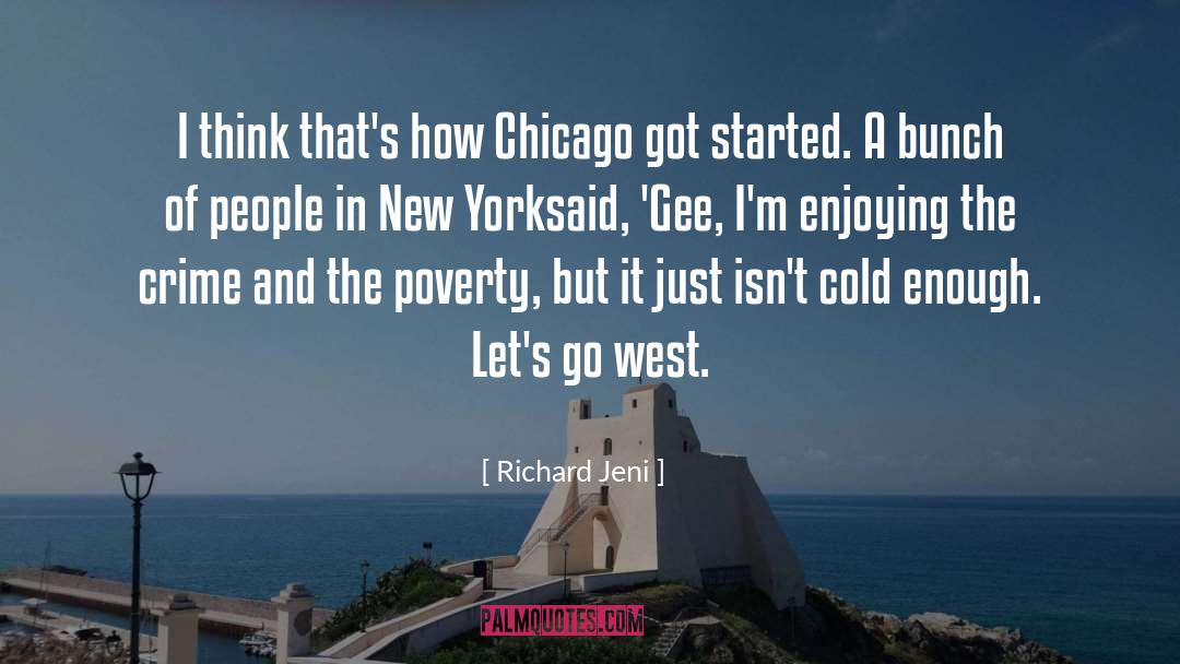 Chicago quotes by Richard Jeni