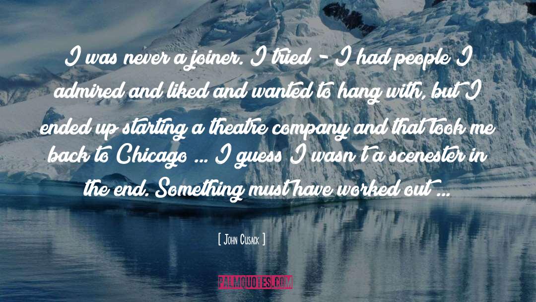 Chicago quotes by John Cusack