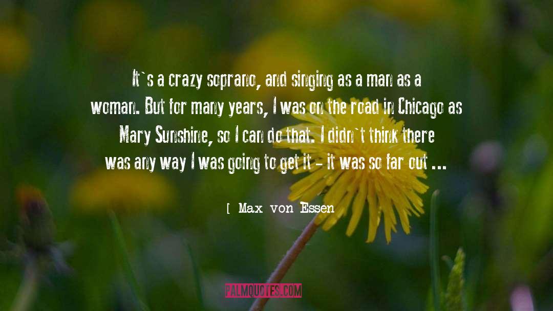 Chicago quotes by Max Von Essen