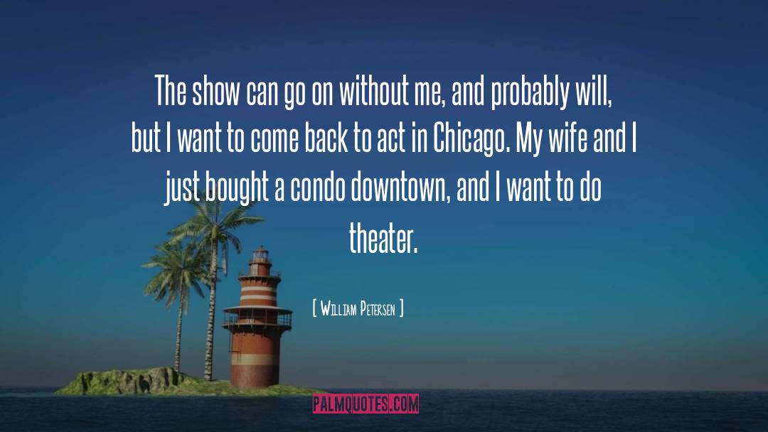 Chicago Rebels quotes by William Petersen