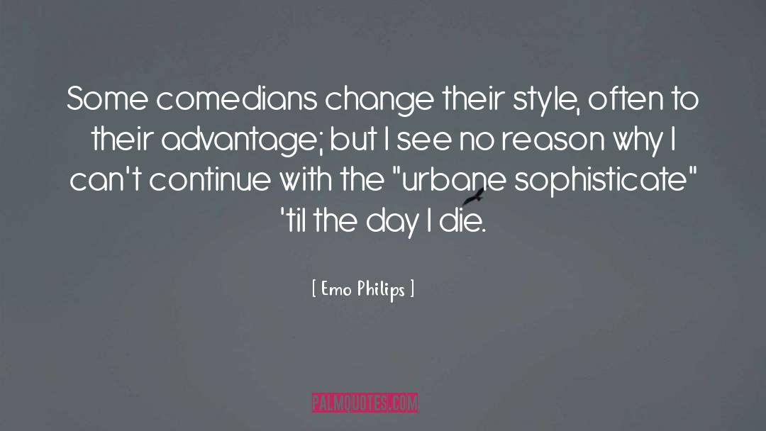 Chicago Style quotes by Emo Philips