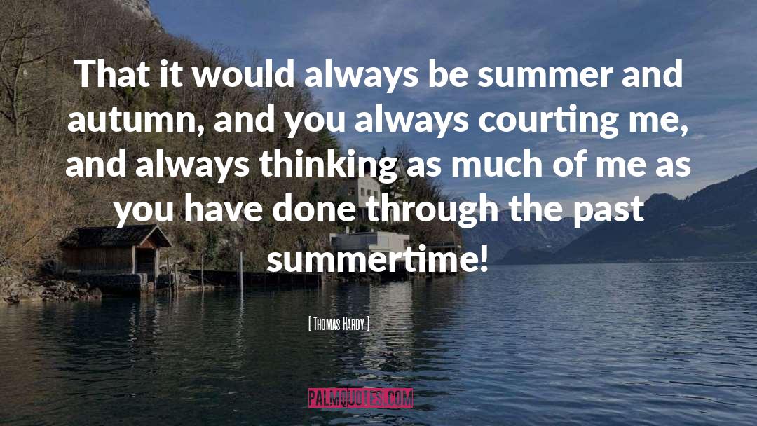 Chicago Summer quotes by Thomas Hardy