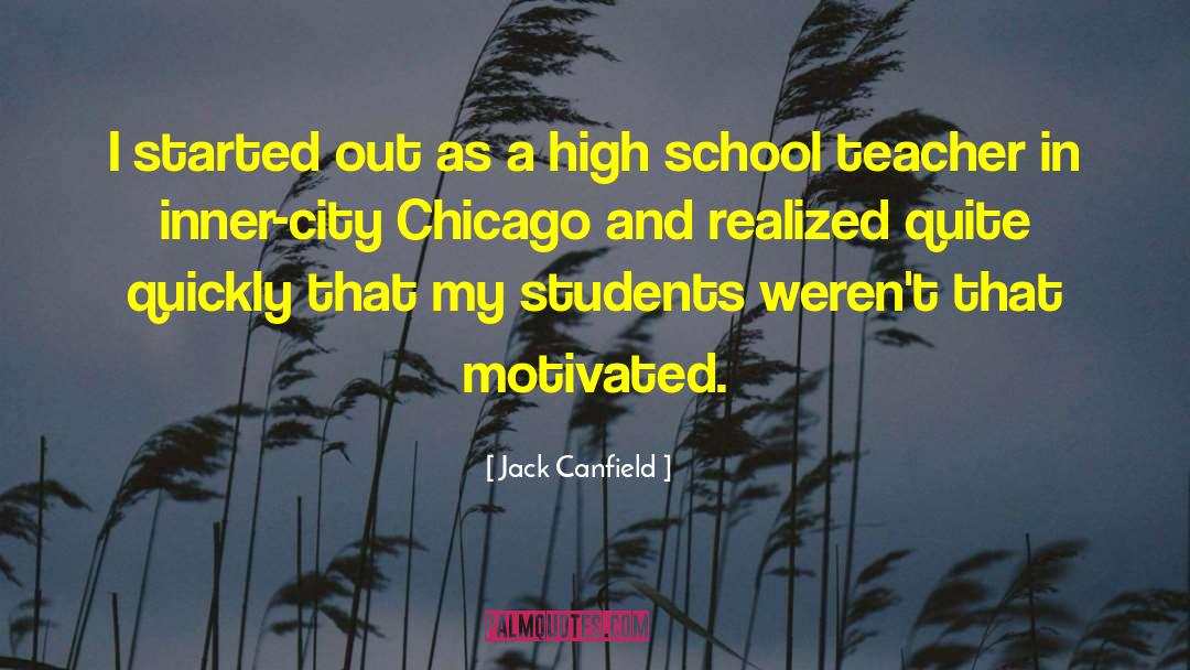 Chicago Summer quotes by Jack Canfield