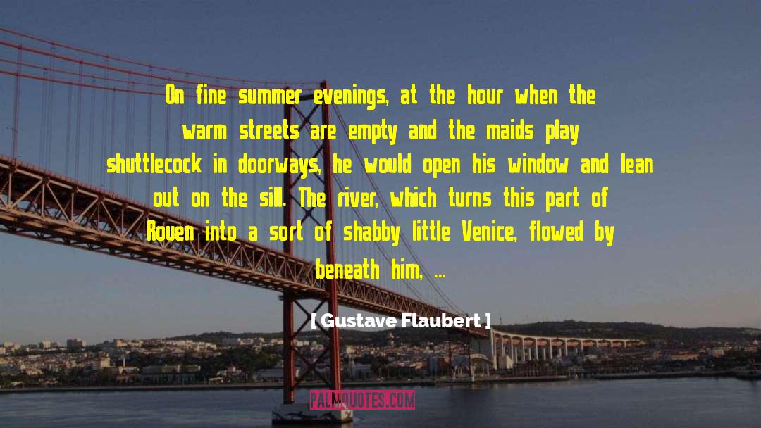 Chicago Summer quotes by Gustave Flaubert