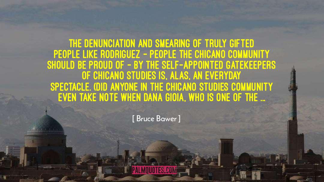 Chicano quotes by Bruce Bawer