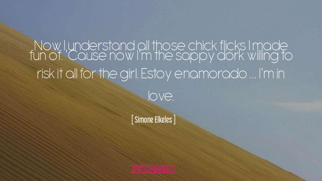 Chick Flick quotes by Simone Elkeles