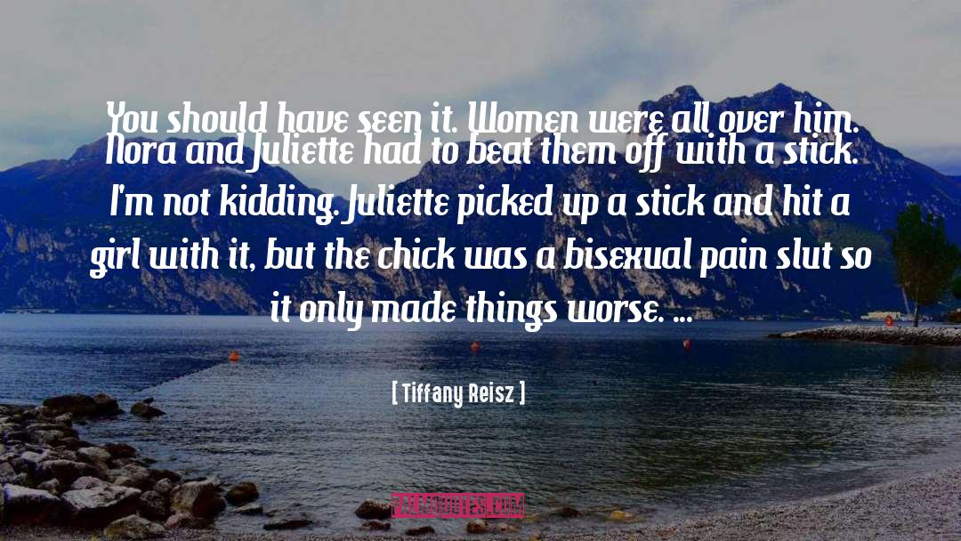 Chick quotes by Tiffany Reisz