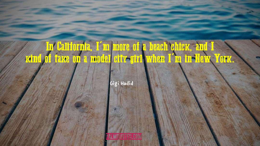 Chick quotes by Gigi Hadid
