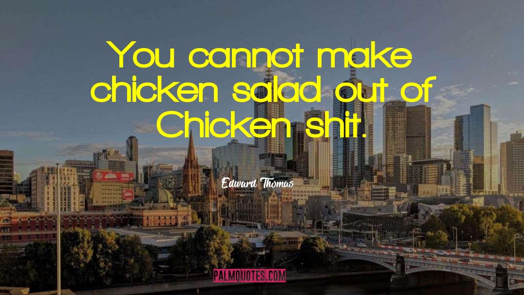 Chicken Abortions quotes by Edward Thomas