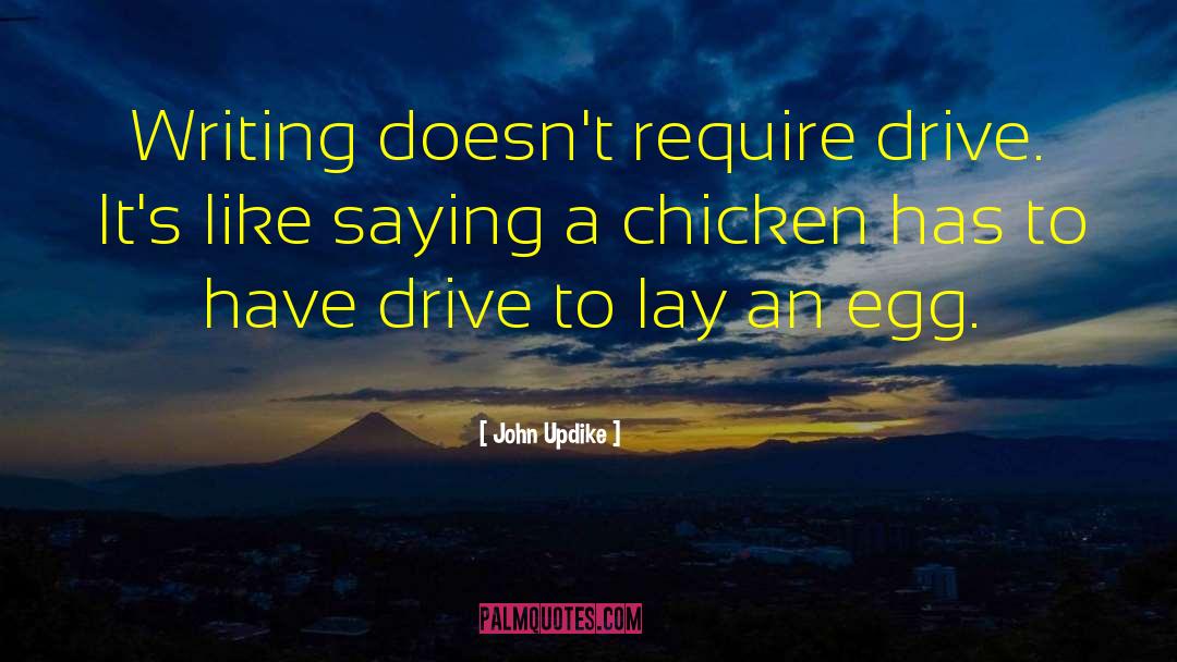 Chicken Egg Stuff quotes by John Updike