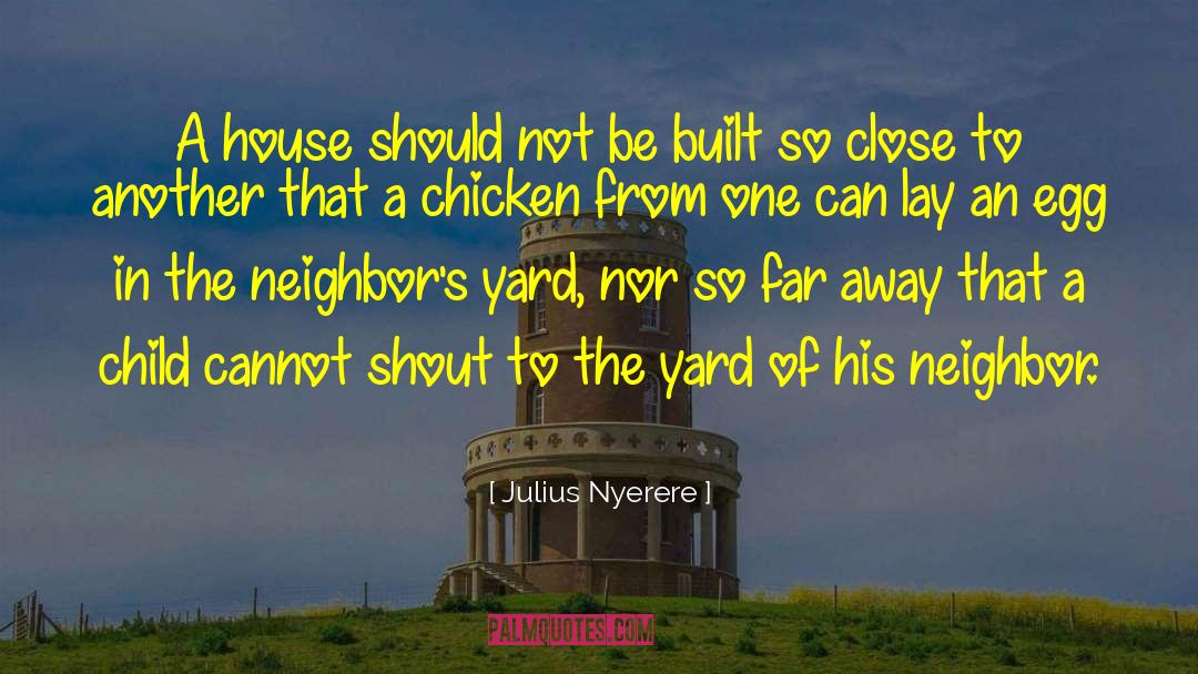 Chicken Hawks quotes by Julius Nyerere