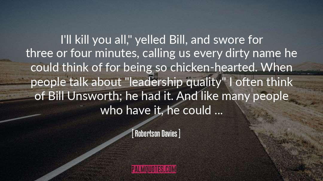 Chicken Hearted quotes by Robertson Davies