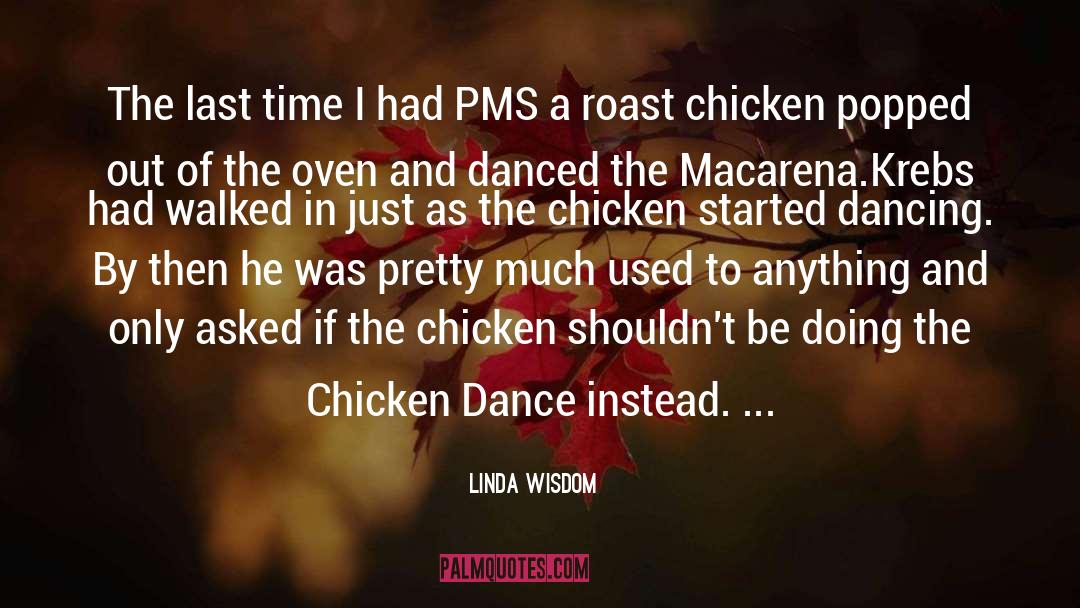 Chicken Kabob quotes by Linda Wisdom