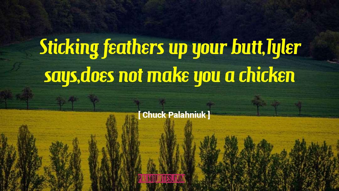 Chicken Licken quotes by Chuck Palahniuk