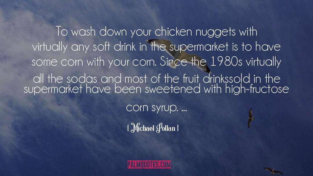 Chicken Nuggets quotes by Michael Pollan