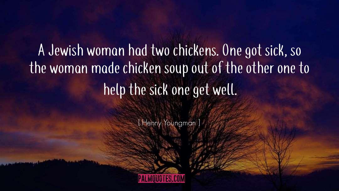 Chicken Nuggets quotes by Henny Youngman