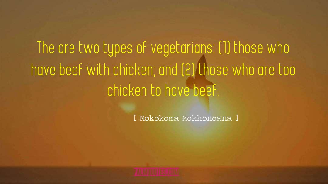 Chicken Nuggets quotes by Mokokoma Mokhonoana