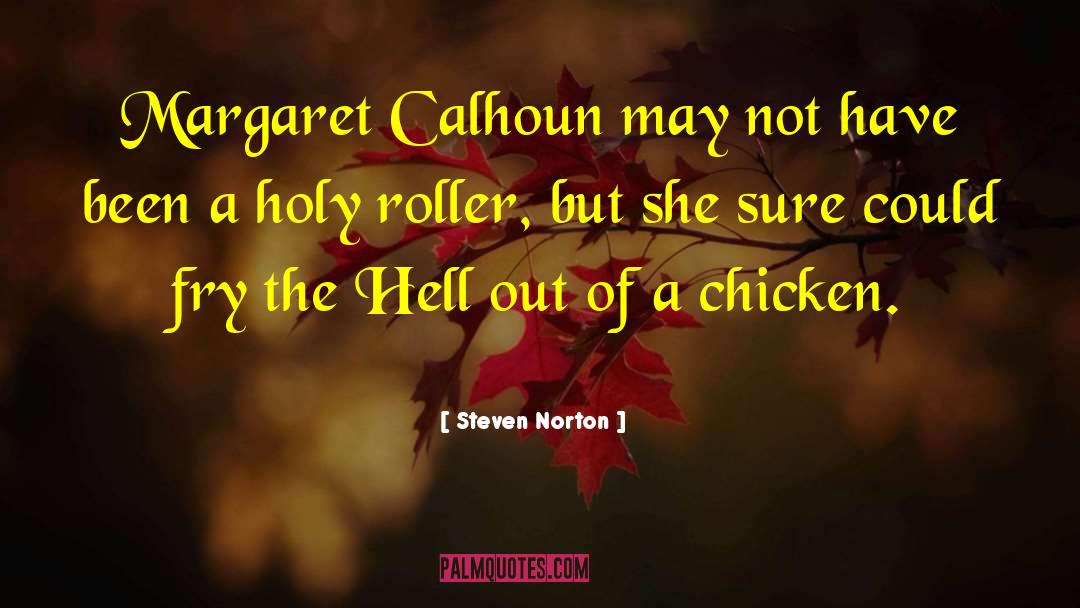 Chicken Nuggets quotes by Steven Norton