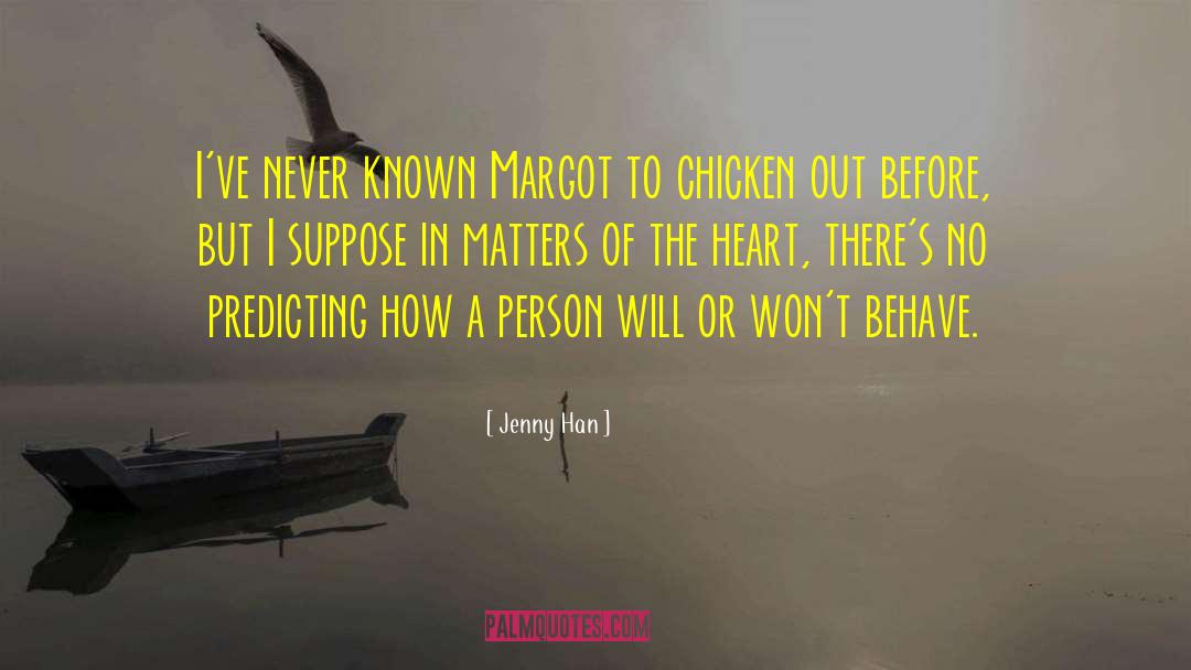 Chicken Out quotes by Jenny Han