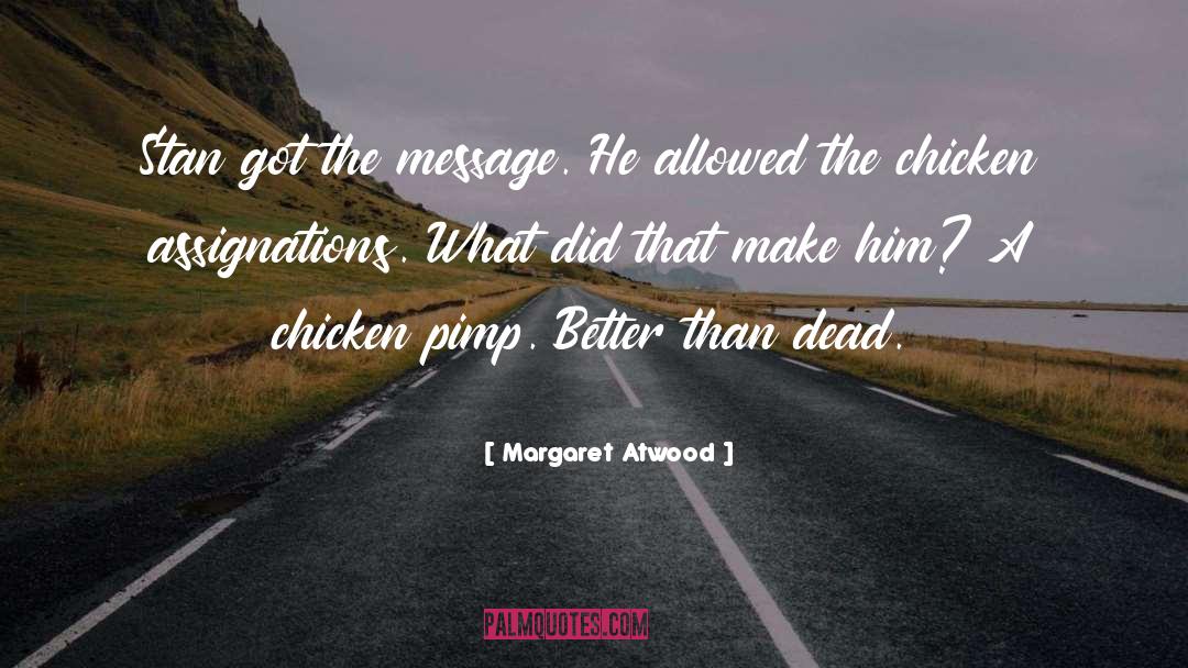 Chicken quotes by Margaret Atwood