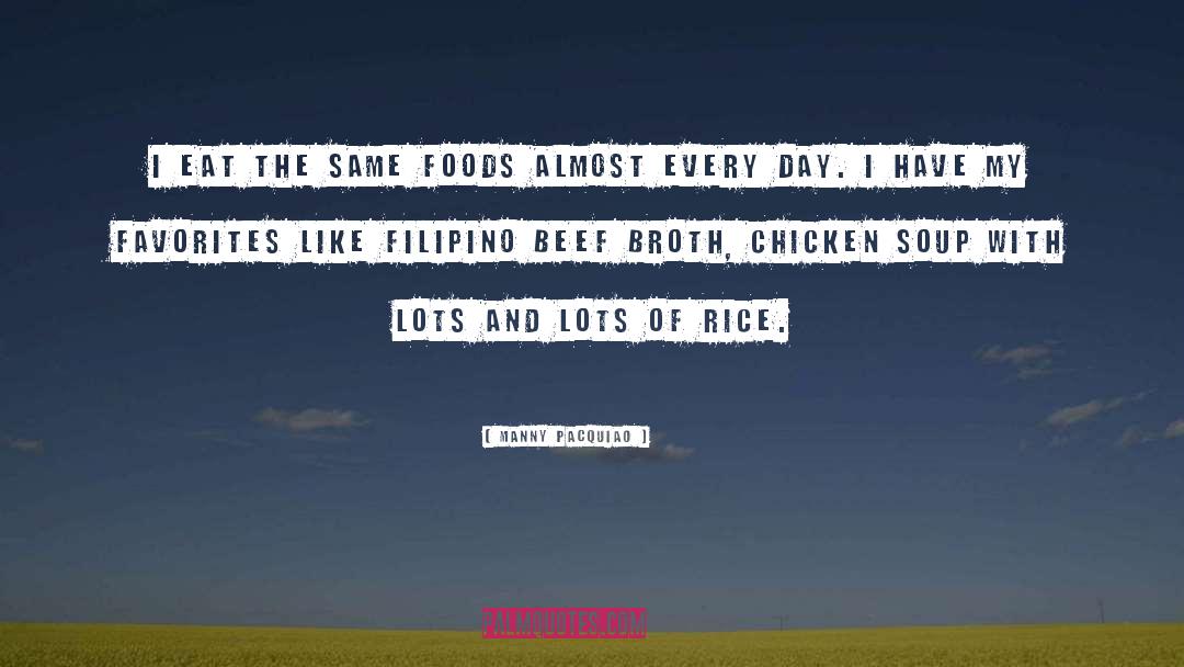 Chicken Soup quotes by Manny Pacquiao